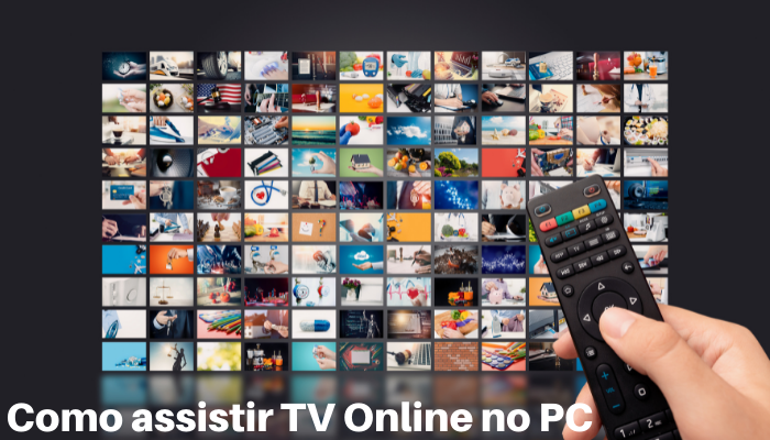 Assistir TV Online grátis no PC