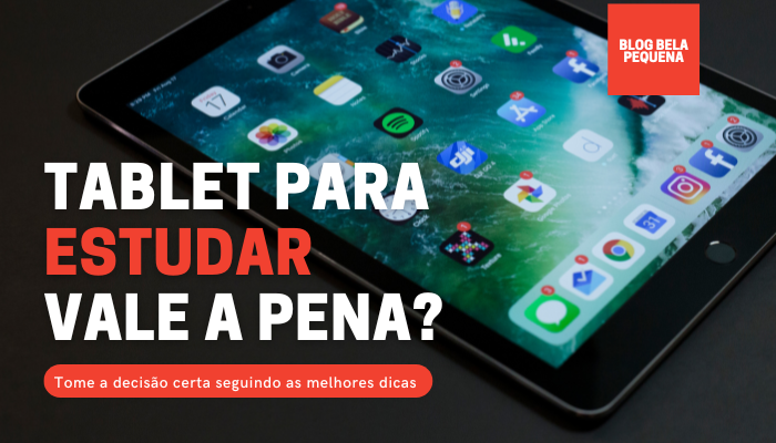 Tablet para estudar vale a pena